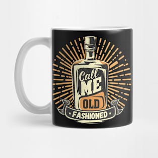 Call Me Old Fashioned, Retro, Whiskey. Mug